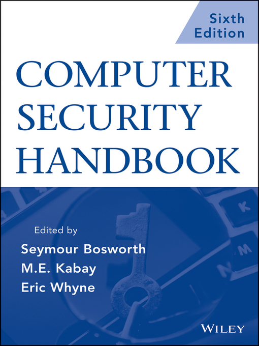 Title details for Computer Security Handbook, Set by Seymour Bosworth - Available